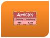 Articles. Definite the Indefinite, a, an