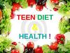 Diet and teen health