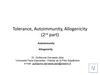 Tolerance, autoimmunity, allogenicity