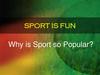 Sport is fun