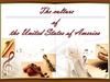The culture of the United States of America