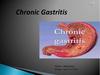 Chronic Gastritis - Atul kumar