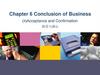 Chapter 6. Conclusion of Business