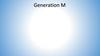 Generation M