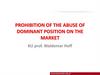 Prohibition of the abuse of dominant position on the market