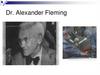 Dr. Alexander Fleming