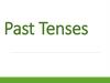 Past tenses