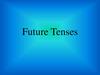 Future tenses. Future simple