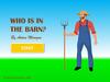 Who is in the barn