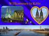 Willkommen in Köln