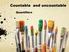 Countable and uncountable. Quantifiers