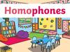 Homophones
