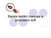 Bazele testării manuale a produselor soft