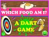 Which food am I  (a dart game)
