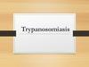 Trypanosomiasis