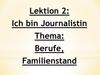 Ich bin Journalistin