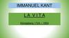 Immanuel Kant La VITA Königsberg 1724 – 1804