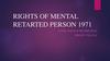 Rights of mental retarted person