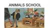 Animals school
