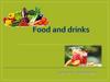 Food and drinks