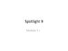Spotlight 9. Module 5c