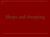 Shops and shopping