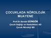 Çocuklada nöroloji̇k muayene