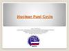 Nuclear fuel cycle Nuclear fuel cycle