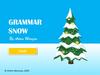 Grammar Snow