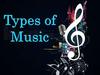 Types of Music