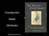 The Tale of Peter Rabbit. Grandpa reads Old books