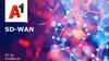 SD-Wan  —  высокопроизводительный и надежный доступ филиалов к облачным услугам