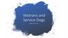 Veterans and service dogs