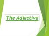 The adjective