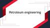 Petroleum Engineering