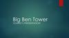 Big Ben Tower. Tourist’s Presentation