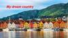 My dream country - Norway