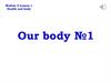 Our body №1