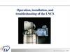 Operation, installation, and troubleshooting of the LNCS