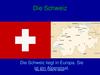 Die Schweiz