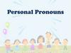 Personal Pronouns