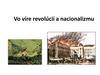 Vo víre revolúcií a nacionalizmu