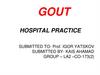 Gout. Hospital practice