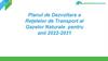 Planul de Dezvoltare a Reţelelor de Transport al Gazelor Naturale pentru anii 2022-2031