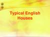 Typical English Houses