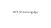 MCC Streaming App